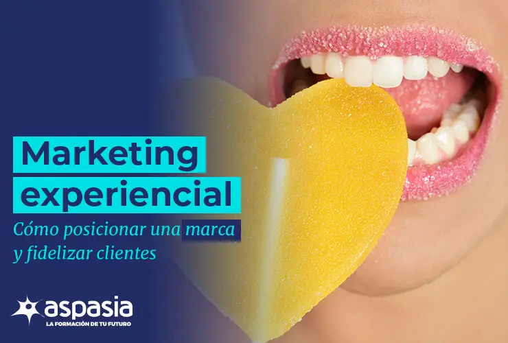 Marketing experiencial: cómo posicionar una marca y fidelizar clientes