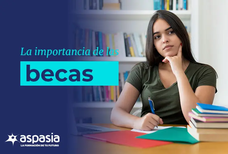 ¿Cuál es la importancia de las becas?