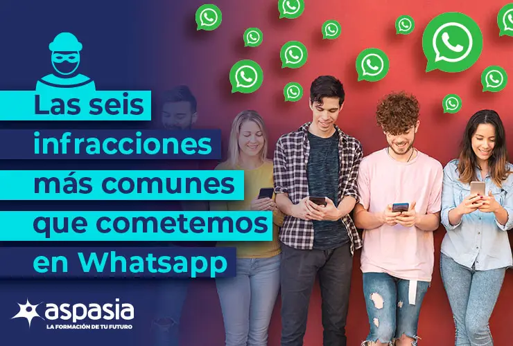 Las 6 infracciones más comunes que cometemos en WhatsApp
