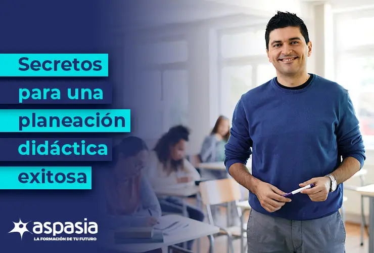 Secretos para una planeación didáctica exitosa