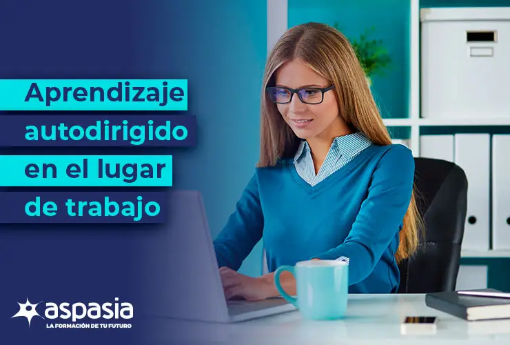 Aprendizaje autodirigido en el lugar de trabajo
