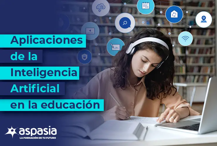 Aplicaciones de la Inteligencia Artificial en la educación