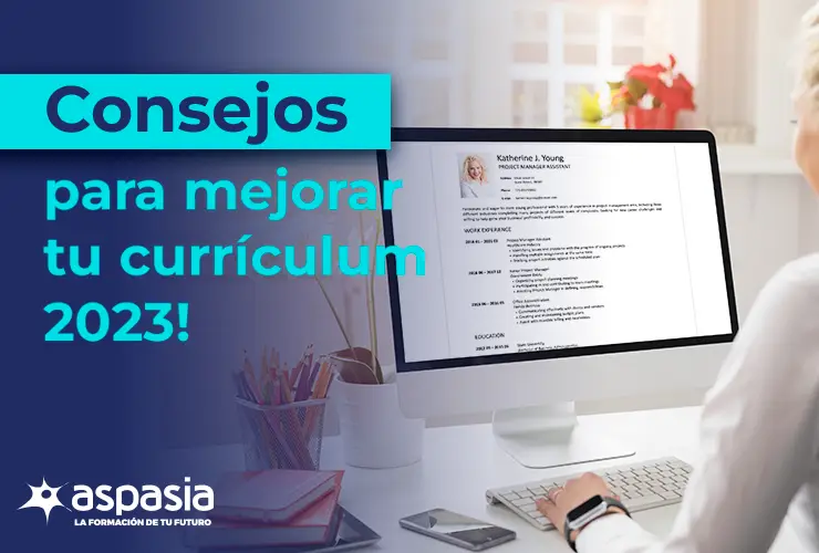 Consejos para mejorar tu currículum en 2023