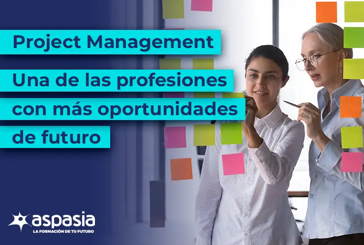 Project Management: Una de las profesiones con más futuro