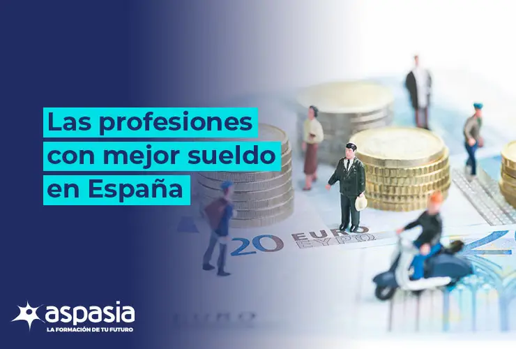 Las profesionales con mejor sueldo en España actualmente