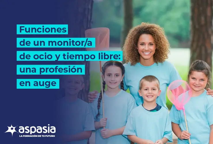 Funciones de un monitor de ocio y tiempo libre: una profesión en auge
