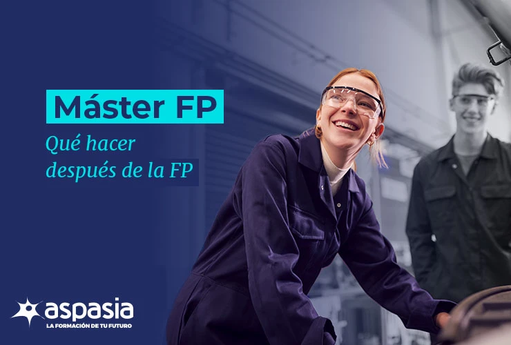 Máster FP: qué hacer después de la FP