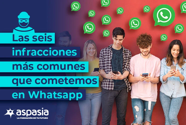 Las 6 infracciones más comunes que cometemos en WhatsApp
