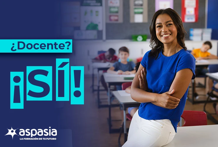 ¿Docente? ¡Sí!