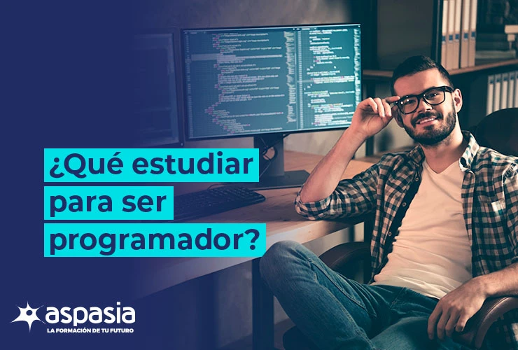 ¿Qué estudiar para ser programador?
