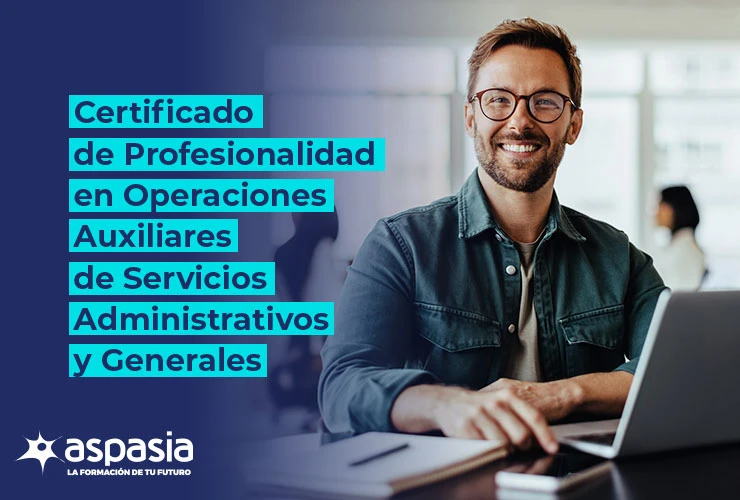 Certificado de Profesionalidad en Operaciones Auxiliares de Servicios Administrativos y Generales