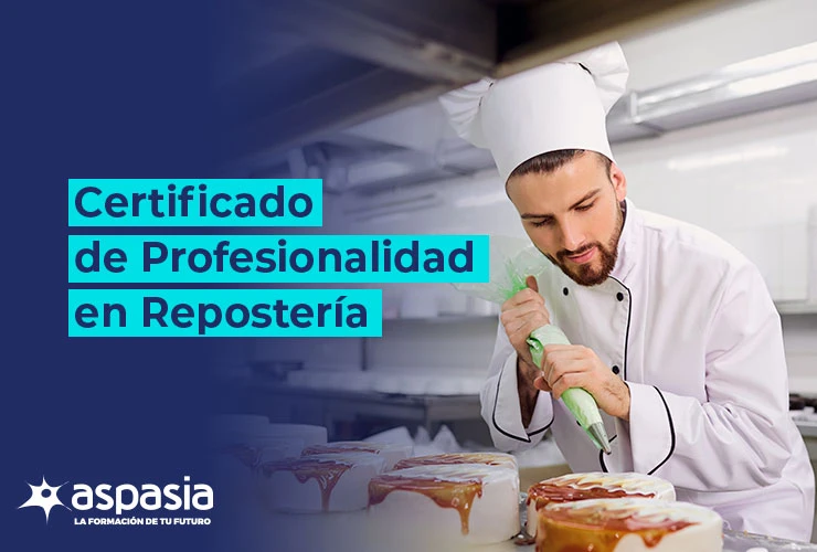 Certificado de Profesionalidad en Repostería
