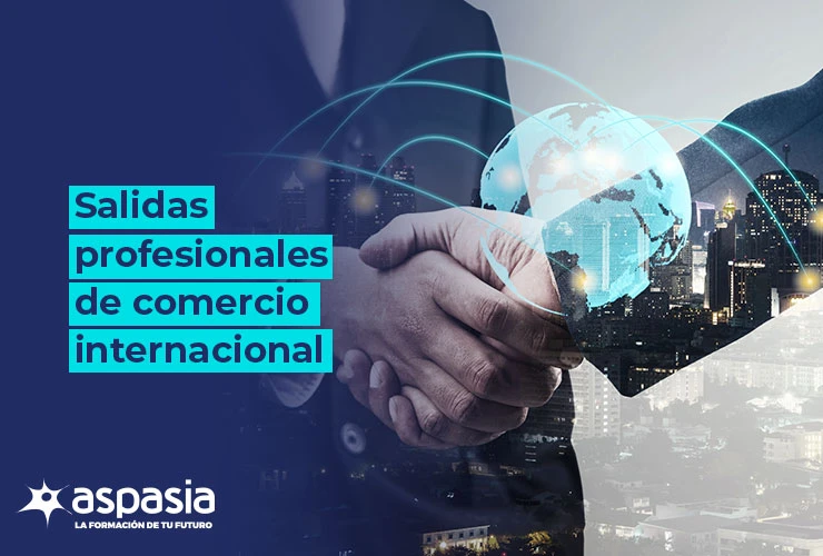 Salidas Profesionales de Comercio Internacional