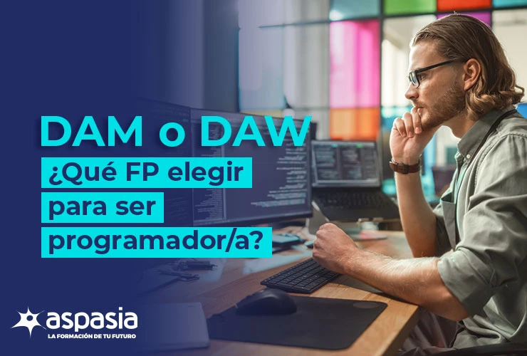 DAM o DAW, ¿Qué FP elegir para ser programador?