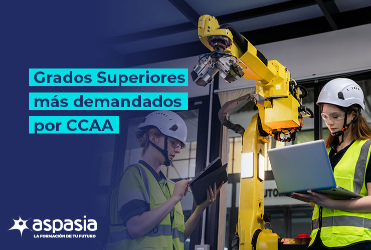 Grados Superiores más demandados por Comunidades Autónomas